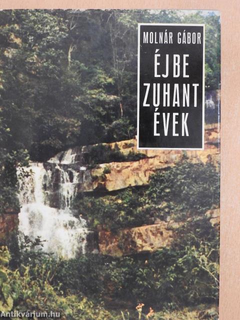 Éjbe zuhant évek