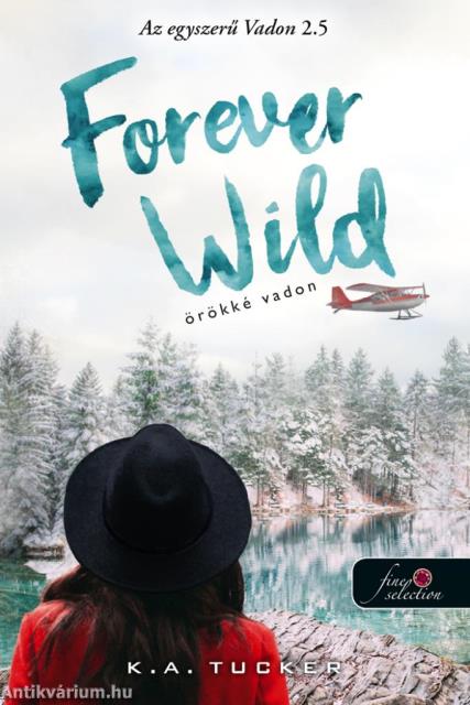 Forever Wild - Örökké vadon (Az egyszerű vadon 2,5)