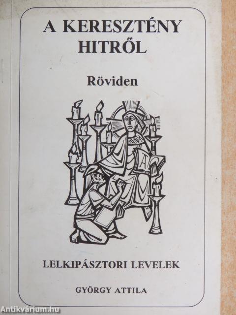 A keresztény hitről röviden