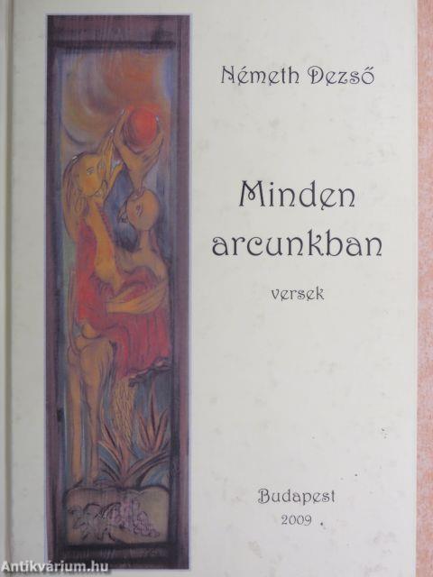 Minden arcunkban