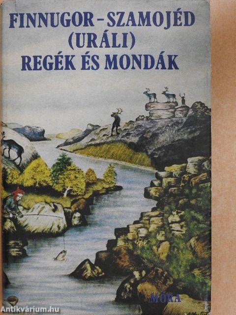 Finnugor-szamojéd (uráli) regék és mondák 1. (töredék)