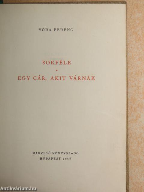 Sokféle/Egy cár, akit várnak