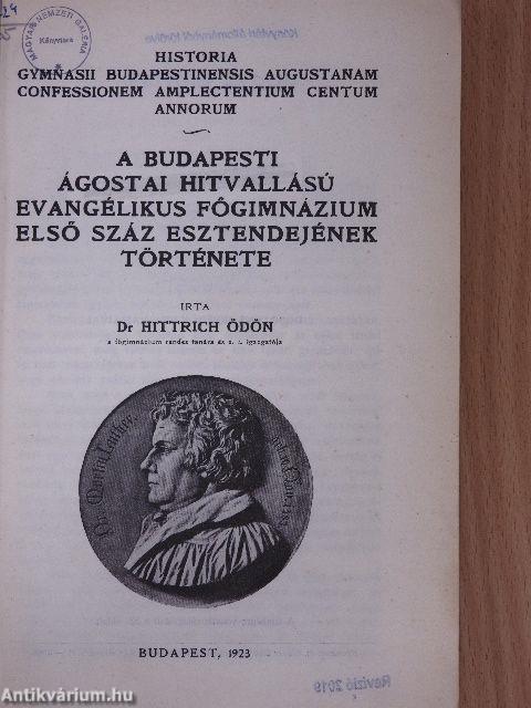 A Budapesti Ágostai Hitvallású Evangélikus Főgimnázium első száz esztendejének története