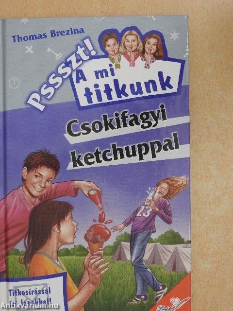 Csokifagyi ketchuppal