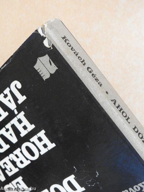 Ahol Dózsa és Horea hadai jártak