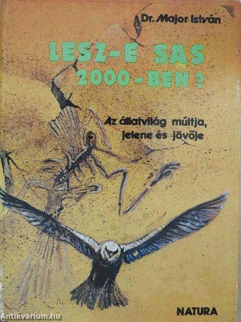 Lesz-e sas 2000-ben?