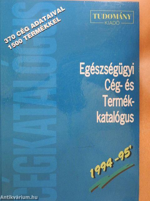 Egészségügyi Cég- és Termékkatalógus 1994-95'