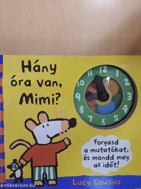 Hány óra van, Mimi?