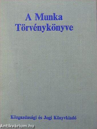 A Munka Törvénykönyve