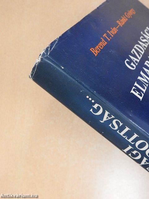 Gazdasági elmaradottság, kiutak és kudarcok a XIX. századi Európában