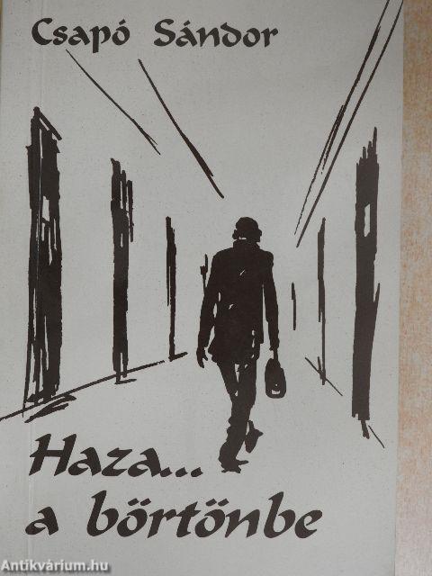 Haza... a börtönbe