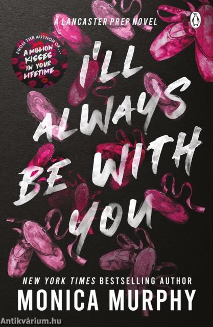 I'LL ALWAYS BE WITH YOU (A Lancaster Prep Novel)