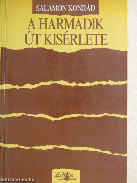 A harmadik út kísérlete