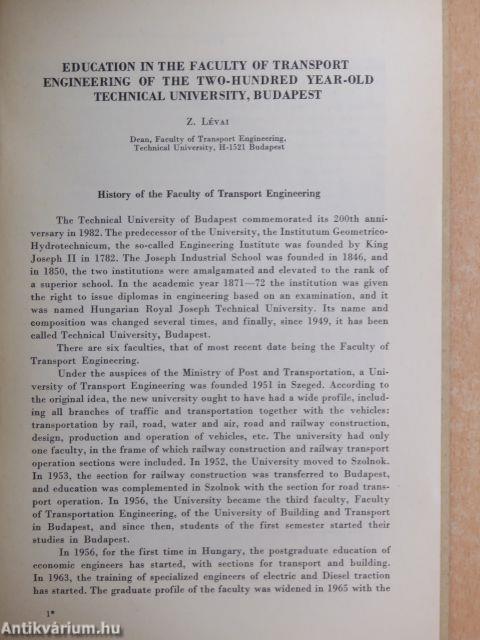 Education in the Faculty of Transport Engineering of the Two-Hundred Year-Old Technical University, Budapest/Summeries of the Papers of the Scientific Session on the Occasion of the Bicentenary of the Fundation of the Technical University of Budapest