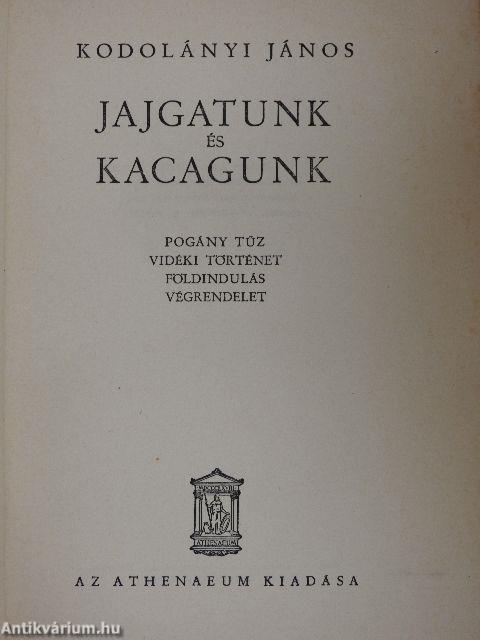 Jajgatunk és kacagunk