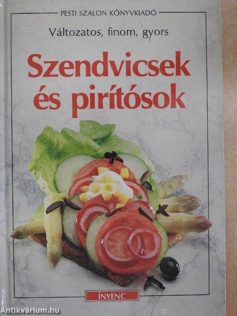 Szendvicsek és pirítósok