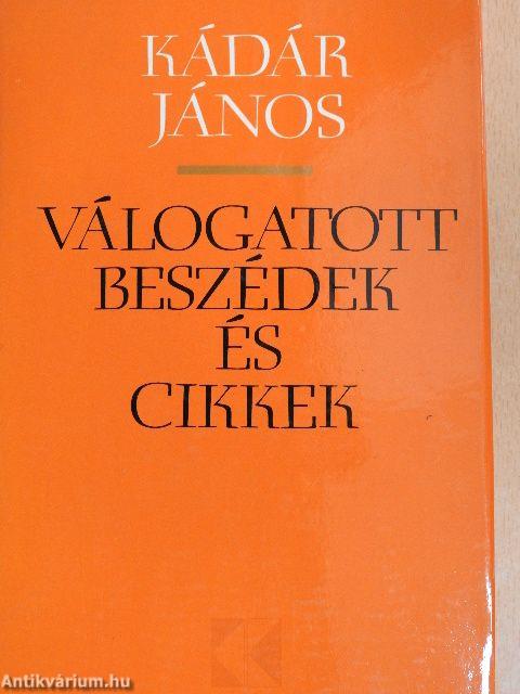 Válogatott beszédek és cikkek 1957-1974