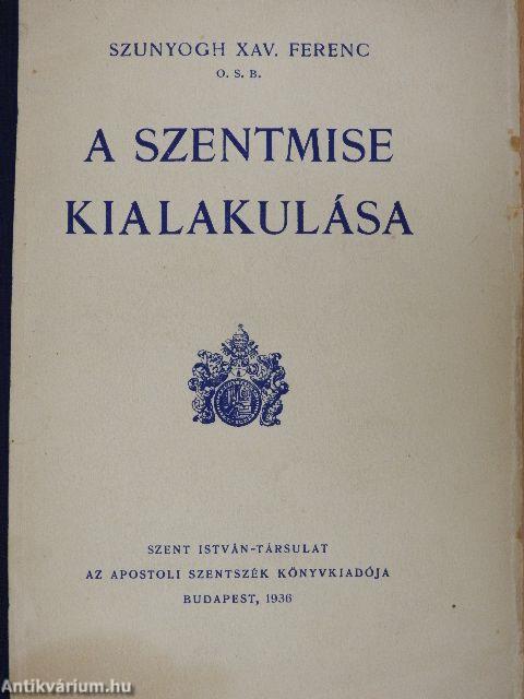 A szentmise kialakulása