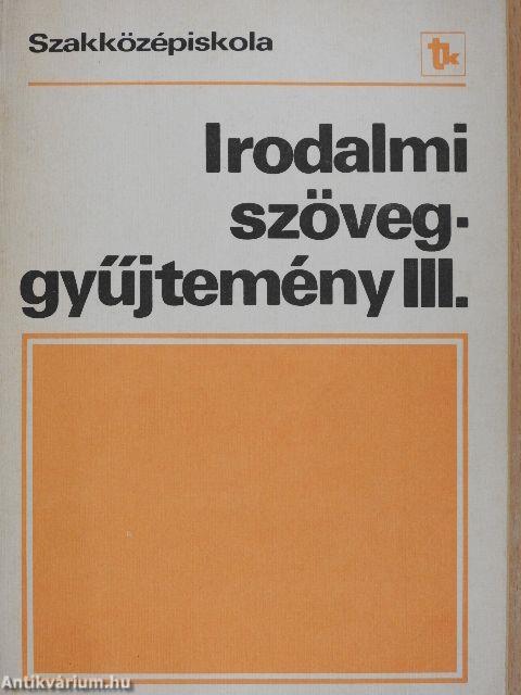 Irodalmi szöveggyűjtemény III.