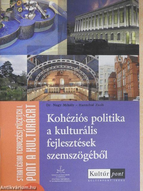 Kohéziós politika a kulturális fejlesztések szemszögéből