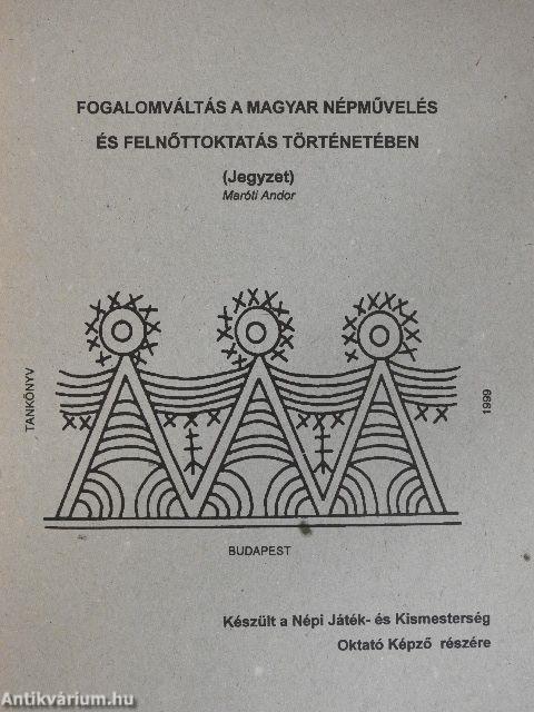 Fogalomváltás a magyar népművelés és felnőttoktatás történetében