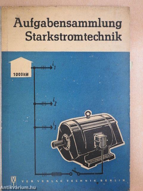 Aufgabensammlung Starkstromtechnik