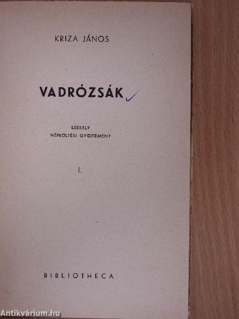 Vadrózsák I-III.