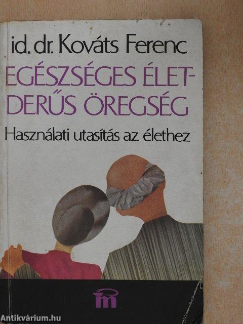 Egészséges élet - derűs öregség