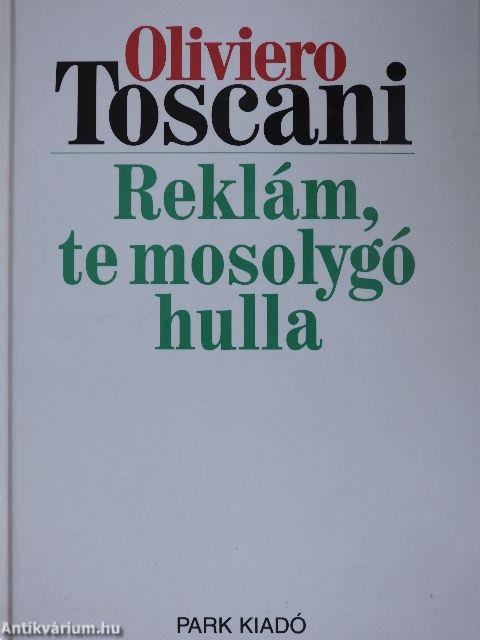 Reklám, te mosolygó hulla