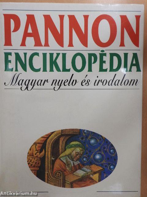 Pannon Enciklopédia - Magyar nyelv és irodalom