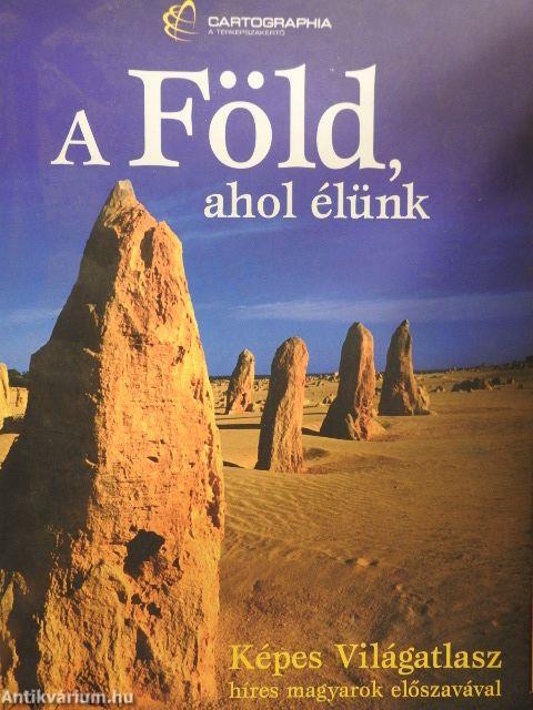 A Föld, ahol élünk