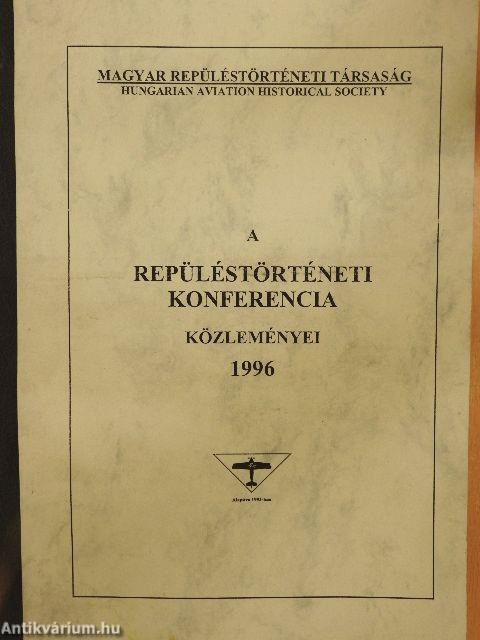 A repüléstörténeti konferencia közleményei 1996