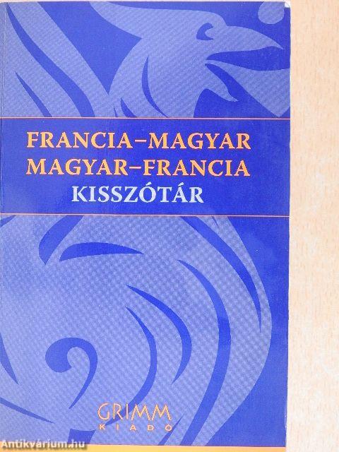 Francia-magyar/magyar-francia kisszótár