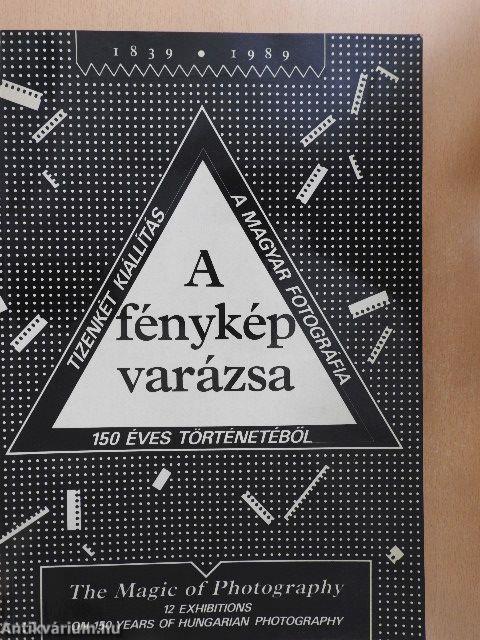 A fénykép varázsa 1839-1989