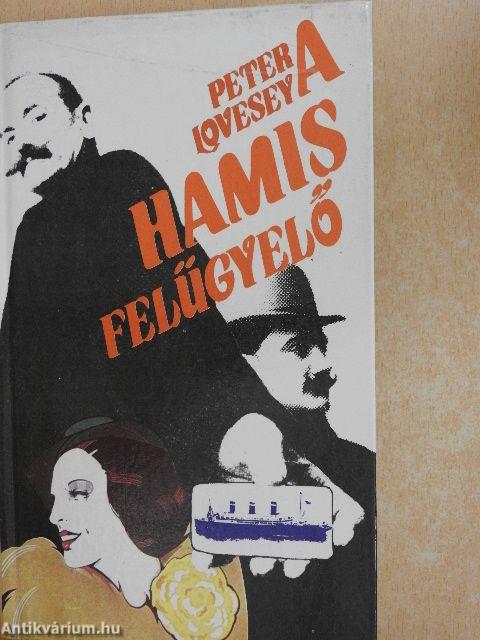 A hamis felügyelő