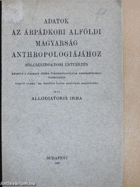 Adatok az árpádkori alföldi magyarság anthropologiájához