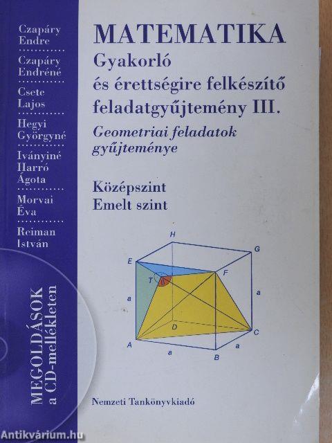 Matematika - Gyakorló és érettségire felkészítő feladatgyűjtemény III.