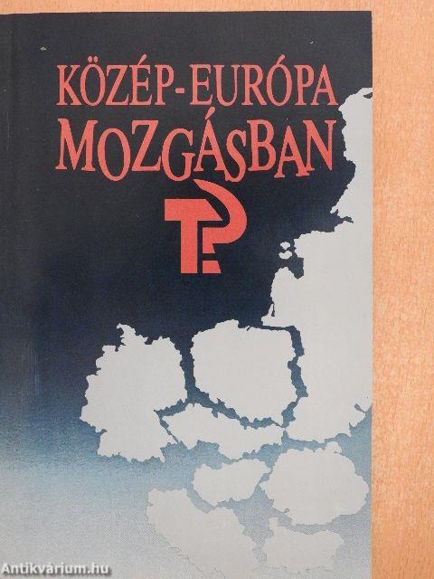 Közép-Európa mozgásban