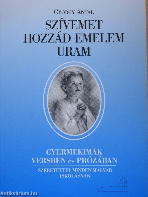 Szívemet hozzád emelem Uram