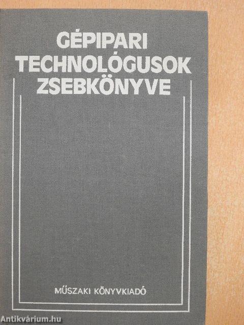 Gépipari technológusok zsebkönyve