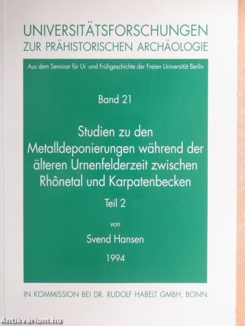 Studien zu den Metalldeponierungen während der älteren Urnenfelderzeit zwischen Rhonetal und Karpatenbecken 2. (töredék)