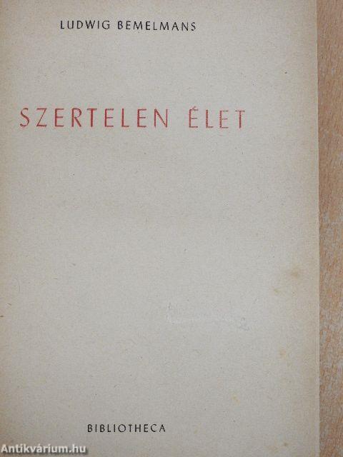 Szertelen élet