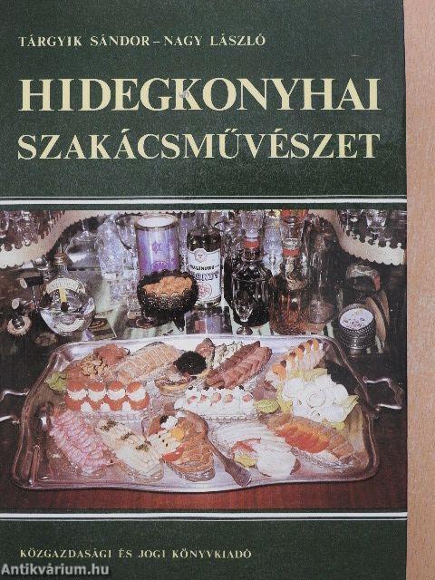 Hidegkonyhai szakácsművészet