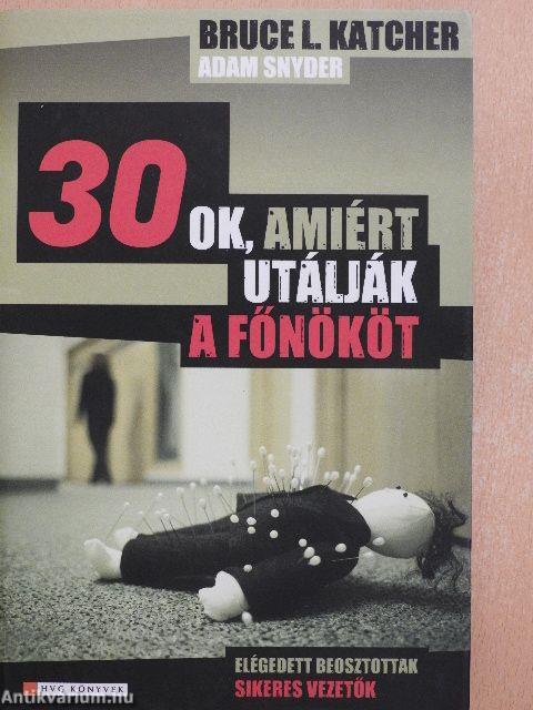 30 ok, amiért utálják a főnököt