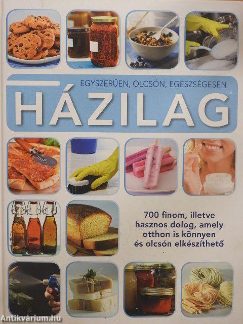 Egyszerűen, olcsón, egészségesen házilag