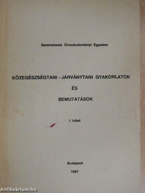 Közegészségtani-járványtani gyakorlatok és bemutatások I.