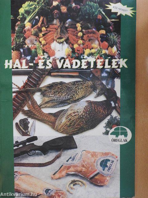 Hal- és vadételek