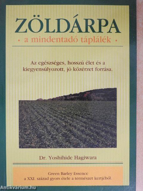 Zöldárpa - a mindentadó táplálék