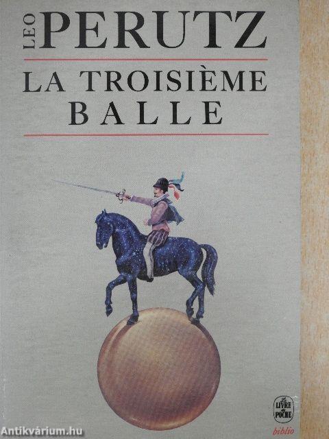 La Troisiéme Balle