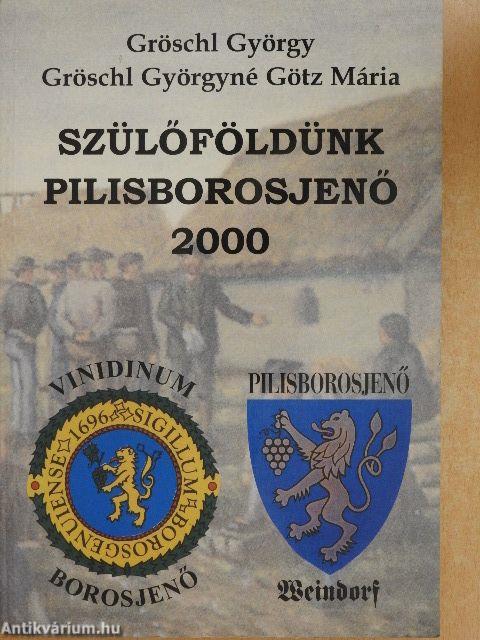 Szülőföldünk, Pilisborosjenő 2000